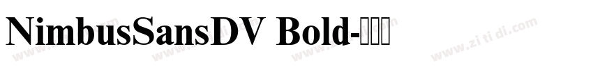 NimbusSansDV Bold字体转换